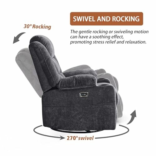 Swivel and rocking recliner chair with 30-degree rocking and 270-degree swivel.